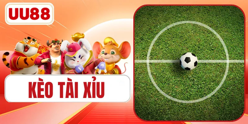 Kèo Tài Xỉu
